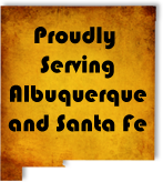Proudly Serving Albuquerque and Santa Fe